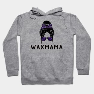 wax mama Hoodie